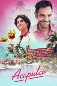 Acapulco Season 1 (2021) ซับไทย