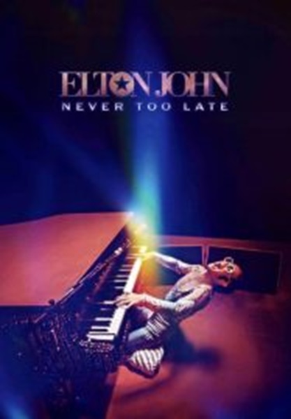 Elton John Never Too Late (2024) Elton John Never Too Late (2024)