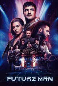 Future Man เกมล่าโลกอนาคต Season 3 (2020) ซับไทย