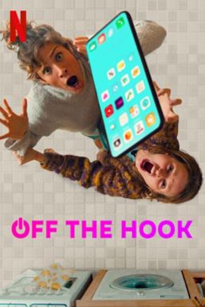 Off the Hook ดีท็อกซ์ Season 1 (2022) ซับไทย