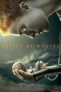 Raised by Wolves Season 1 (2020) ซับไทย