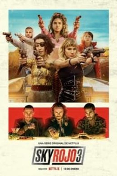 Sky Rojo แดงดั่งเพลิง Season 3 ซับไทย