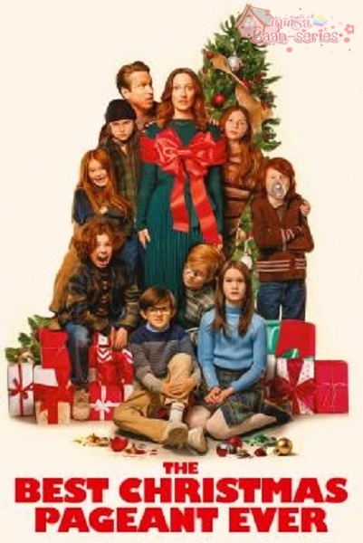 The Best Christmas Pageant Ever แก๊งเด็กซ่า ปาฏิหาริย์ละครคริสต์มาส (2024) ซับไทย